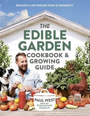 The Edible Garden Cookbook
