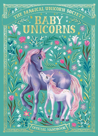 The Magical Unicorn Society: Baby Unicorns