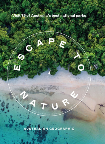 Escape to Nature: Visit 75 of Australia’s Best National Parks