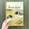 THE BEACH BIRDS - Lift The Flap Children's Bird Book