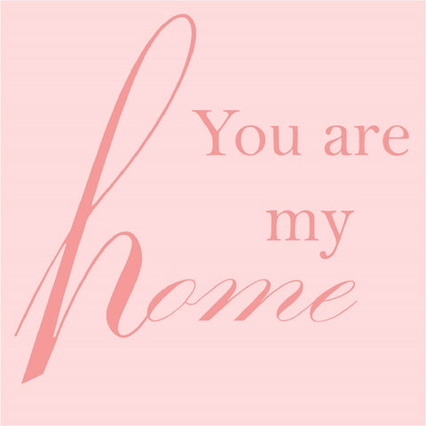 You are my Home Magnet