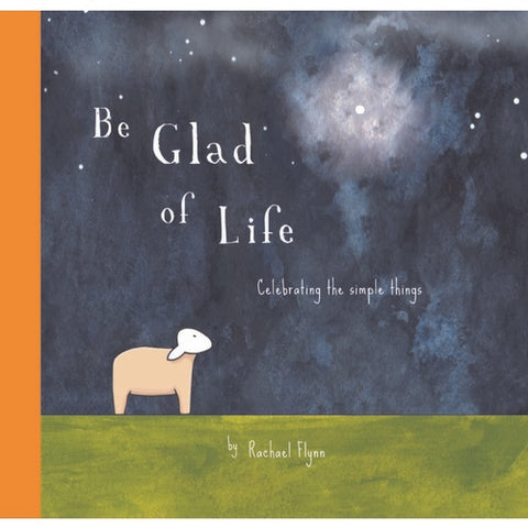 Be Glad of Life - Hard Cover Quote Book